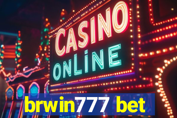 brwin777 bet